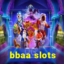 bbaa slots